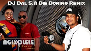 DJ Dal S.A - Ngixolele (Die Doring Remix) Steek Saam [Dal Maak Dit Mal]