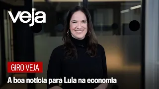 Giro VEJA | A boa notícia para Lula na economia