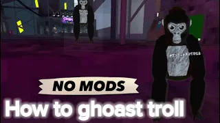 How to ghost troll in Gorilla Tag (NO MODS) learn to float, get long arms and more