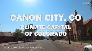 Canon City, Colorado - Driving Tour 4K