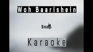 Woh Baarishein - Arjun Kanungo | Karaoke