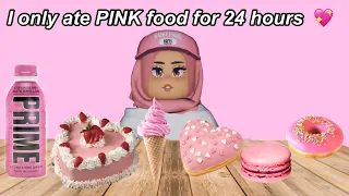 I only ate PINK food for 24 hours…