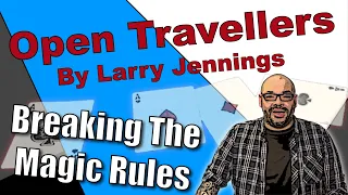 Open Travellers By Larry Jennings | Invisible Palm Aces