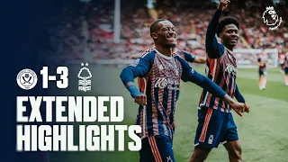 Hudson-Odoi Nets BRACE! 🤩 | Sheffield United 1-3 Forest | Extended Premier League Highlights