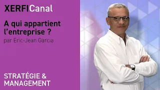 A qui appartient l’entreprise ? [Eric-Jean Garcia]