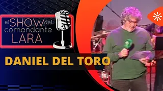 DANIEL DEL TORO en El Show del Comandante Lara