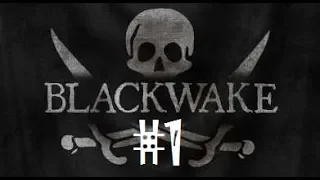 Blackwake #1 - Первое впечатление от пиратской жизни