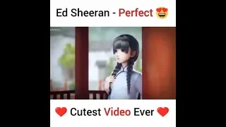 ED SHEERAN-PERFECT 😍CUTEST ANIMATED VIDEO😱💋 Perfect Song❤