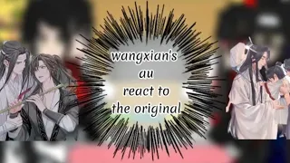 mdzs/the untamed wangxian's au react to the original ( part 2/4 )