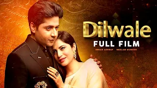 Dilwale (دل والے) | Full Film | Imran Ashraf, Neelam Muneer | Heartbreaking Love Story | C4B1G