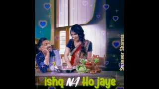 ISHQ NA HO JAYE (slow+ reverb)| MAID FOR EACH OTHER VIDEO SONG | @SWAGER SHARMA