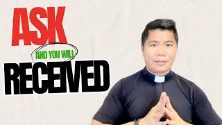 HOMILY: ASK