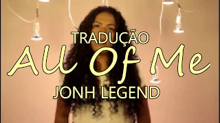 ALL OF ME - John Legend (Versão em Português)