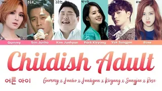 Gummy, Junho, Junhyun, Kiryang, Sungjae, Rosé - Childish Adult (어른아이) [han|rom|eng lyrics/가사]
