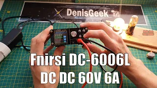 Мощный DC DC  преобразователь с возможностями ЛБП FNIRSI DC 6006L 60V 6A 360W