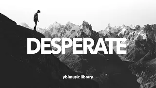 Royalty Free Music | DESPERATE | Epic Cinematic Background Music | Dark, Uplifting