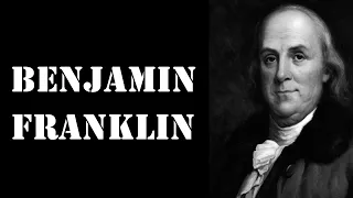 Benjamin Franklin - Tarihe Damga Vuran 25 Sözü