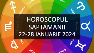 Horoscopul Saptamanii 22-28 ianuarie 2024 | HOROSCOPUS