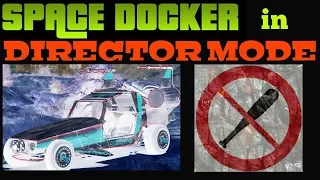 SpaceDocker in Director Mode!Still no Baseball Bat!? GTA5/Chiliad Mystery