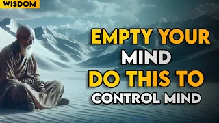 Empty Your Mind - a powerful zen story for your life. Buddhism story in English