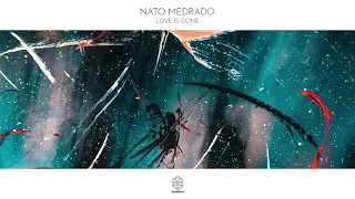 Nato Medrado - Love Is Gone