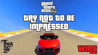 GTA 5 TRY NOT TO BE IMPRESSED #1 | THUG LIFE & WINS COMPILATION