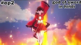 god of sword hindi explanation Episode 2 | hindi/Urdu explain