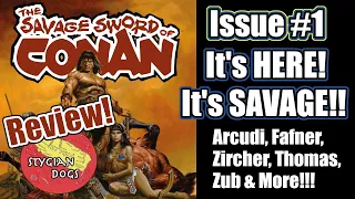 It's Here!  'The Savage Sword of Conan' Issue #1!  A Stygian Dogs review!
