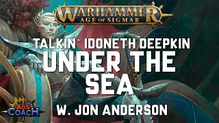 Talkin' Idoneth Deepkin - Under The Sea