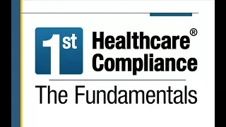 The Fundamentals: A New Training Tool for Healthcare Compliance