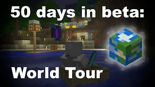 50 Days in Minecraft Beta - World Tour