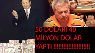 POKER'DE 50 DOLARI 40 MİLYON DOLAR YAPAN KURNAZ KUMARBAZ'IN HİKAYESİ