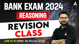 Bank Exam 2024 | Reasoning Revision Class by Saurav Singh