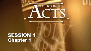 Chuck Missler - Acts (Session 1) Chapter 1