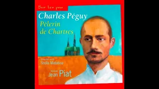 Extrait Pèlerin de Chartres - C Péguy - J Piat - Ensemble Stella Matutina