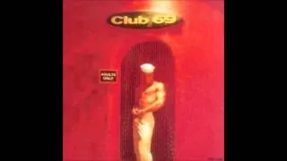 (1994) Club 69 - Take A Ride [Original Album Mix]