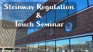 Steinway Regulation & Touch Class