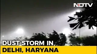Late Night Dust Storm Hits Delhi NCR Region, Afternoon Schools To Remain Shut Today