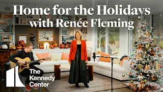 "Home for the Holidays" with Renée Fleming (full concert) | The Kennedy Center
