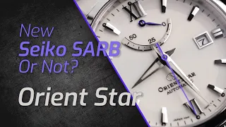 Orient Star RE-AU0006S00B. is that new Seiko SARB035?