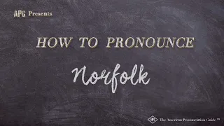 How to Pronounce Norfolk (Real Life Examples!)