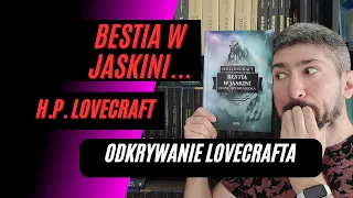 "Bestia w Jaskini i inne opowiadania" - H.P. Lovecraft - Recenzja