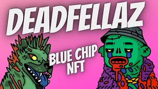 DeadFellaz NFT - Established Blue Chip NFT Project to watch