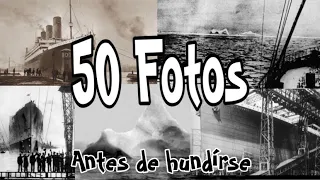 50 Fotos del Titanic antes de hundirse (Titanic before sink 50 photos )