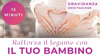 Meditazione per rafforzare il legame con il tuo bambino - Gravidanza