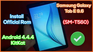 Samsung Galaxy Tab E 9.6 (SM-T560) Update Firmware | Install Official Rom Android KitKat 4.4.4
