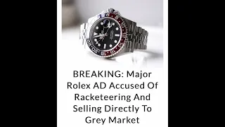 ROLEX AD CAUGHT SELLING WATCHES TO THE GREY MARKET