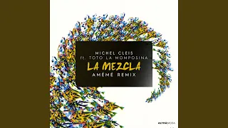 La Mezcla (AMÉMÉ Remix)