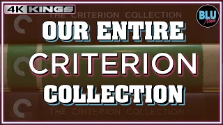 OUR ENTIRE CRITERION COLLECTION | CRITERION 4K & Blu-Ray A Thru Z | 4K Kings