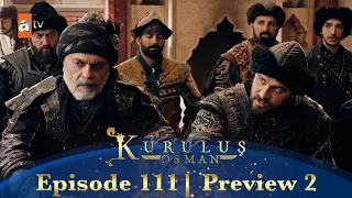 Kurulus Osman Urdu | Season 5 Episode 111 Preview 2